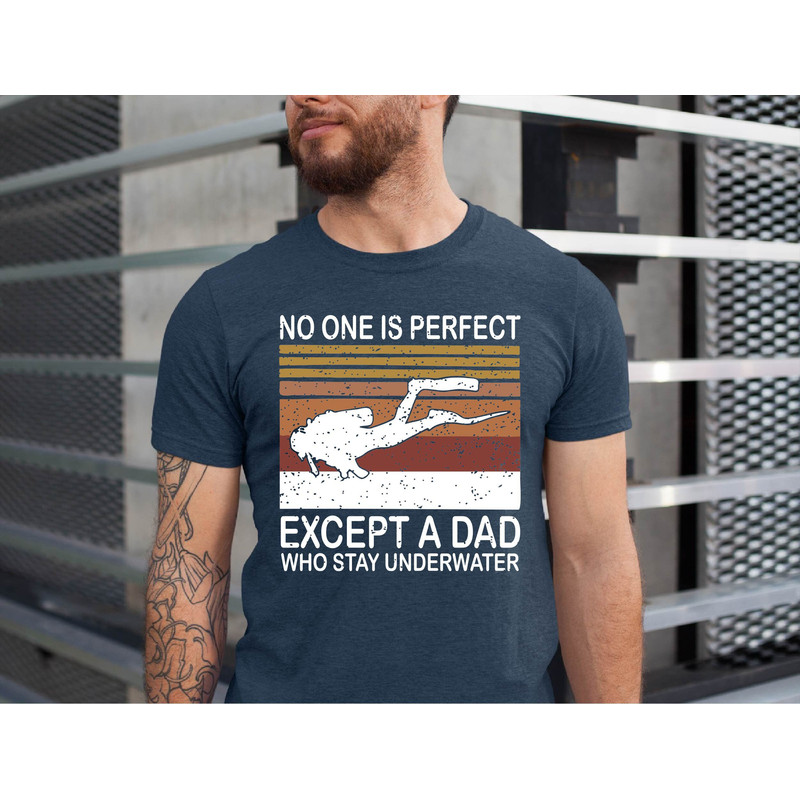 Diving Dad Tshirt, Scuba Diving Shirt, Cute Diving Dad Gift Tee, Gift Shirt from Daughter to Diving Father, Father Day's Diving Gift Tee.jpg