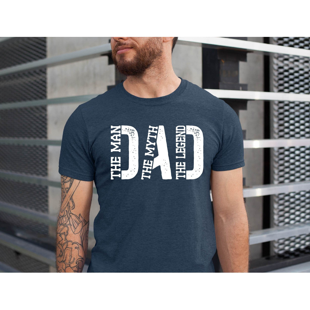 Fathers Day Dad Shirt, Dad The Man The Myth The Legend Shirt, Father's Day Tee, Shirt for Legend Dad, Gift for Myth Dad, Xmas Dad Gift.jpg