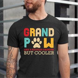 grand paw shirt, dog grandpa, grandpa funny shirt, pawpaw tshirt, dog grandpaw shirt, grandfather tshirt, fathers day gi