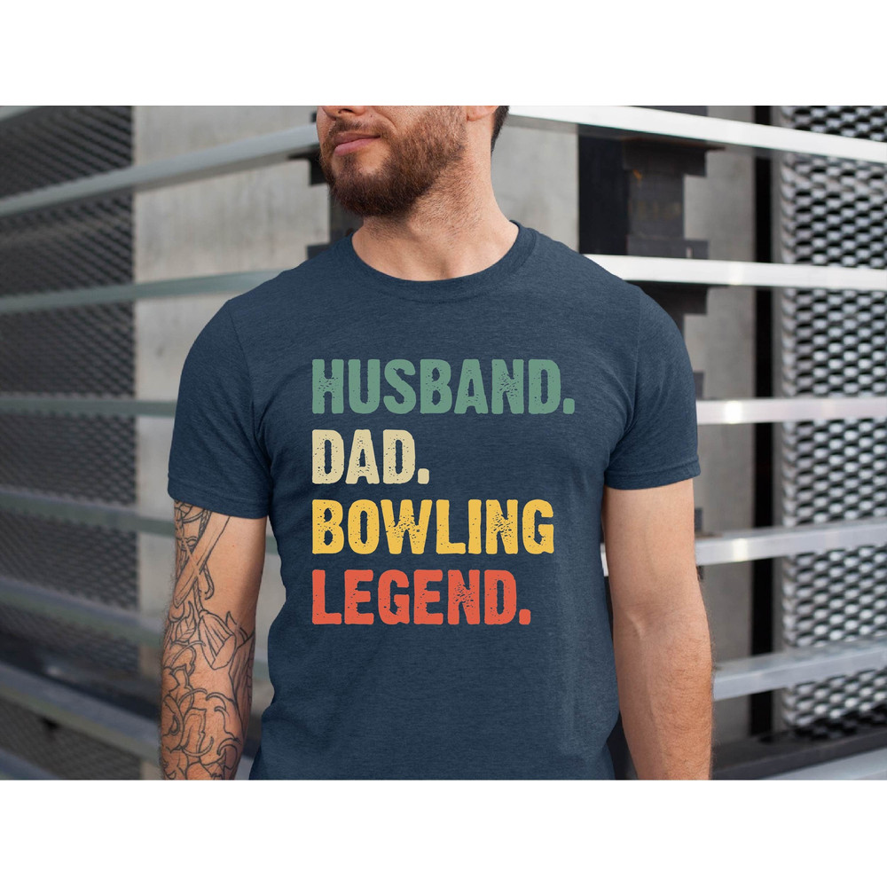 Husband Dad Bowling Legend, Bowling Dad Father's Day Shirt, Bowling Dad Tshirt, Father's Day Bowling Daddy Tshirt, Bowling Lover Dad Shirt.jpg