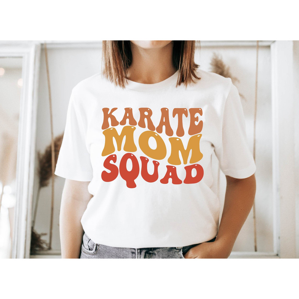 Karate Mom TShirt, Shirt for Karate Mom, Karate Mom Mama Gift, Gift for Karate Mom, Martial Arts Mom, Martial Arts Mom Wife Gift.jpg