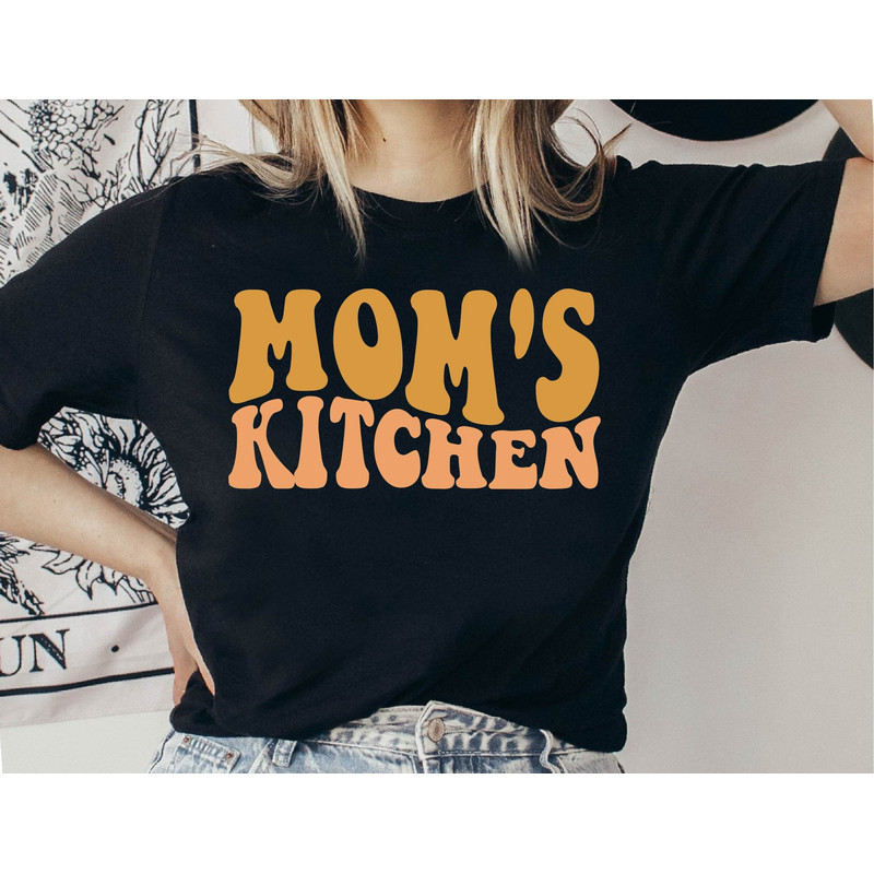 Mom's Kitchen Shirt, Funny Mom Shirt, Mother's Day Shirt, Mom's Kitchen Tee, Gift for Mom, Baking Lover Gift, Chef Mom Shirt, Mom Shirt.jpg