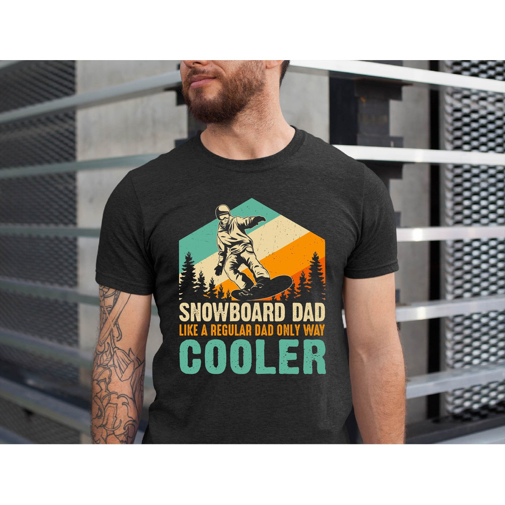 Snowboarder Dad Shirt, Retro Snowboard Shirt Gift, Snowboard Dad Like A Regular Dad Only Cooler, Snowboarding Shirt, Father's Day Tshirt.jpg