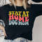 Stay At Dog Mom Shirt, Retro Dog Mama Shirt, Dog Mom Gift, Dog Mom Tshirt, Dog Lover Shirt, Gift For Dog Mom, Dog Mama Gift, Mom life Shirt.jpg