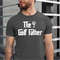 The Golf Father Shirt, Golfing Gifts For Men Tshirt, Father's Day Gift Tshirt, Golf Dad Tee.jpg
