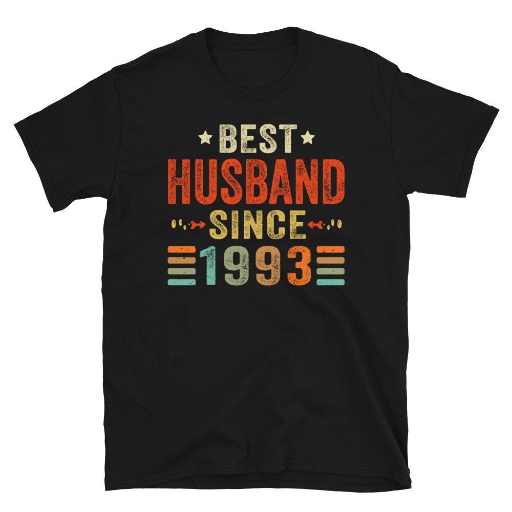 Best Husband since 1993 Shirt, 30th Wedding Anniversary Gift for Husband, 30 Year Wedding Anniversary Tee for Him, Married for 30 Years Tee.jpg