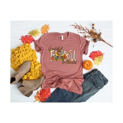 grateful,thankful, blessed with turkey shirtfall vibes shirt,fall turkey shirt,thanksgiving dinner shirt,thankful shirt,