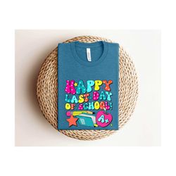 last day of school, hello summer happy last day of school shirts, end of school year, goodbye school ,hello summer, scho
