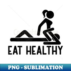 Eat Health Adult Joke Funny Sexy Saying Valentine Pun Humor - Creative Sublimation PNG Download - Unleash Your Creativity