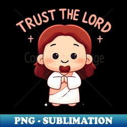 Express Your Faith Boldly with Trust God T-shirt - PNG Transparent Sublimation File - Add a Festive Touch to Every Day
