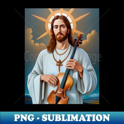 jesus christ play violin - Aesthetic Sublimation Digital File - Defying the Norms