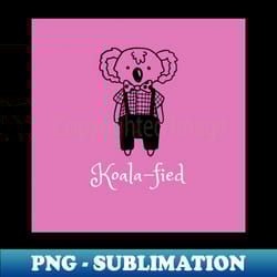 koala-fied - creative sublimation png download - create with confidence