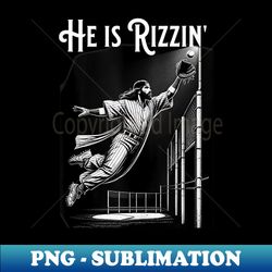 He is Rizzin Jesus Playing Baseball Funny Sports Rizz - Unique Sublimation PNG Download - Transform Your Sublimation Cre