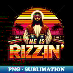 funny jesus playing bowling he is rizzin' jesus has rizzin' - decorative sublimation png file - revolutionize your desig