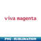 Viva Magenta Typography in Magenta Color of the Year - Sublimation-Ready PNG File
