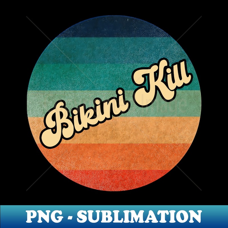 Bikini Kill - Decorative Sublimation PNG File - Defying the Norms