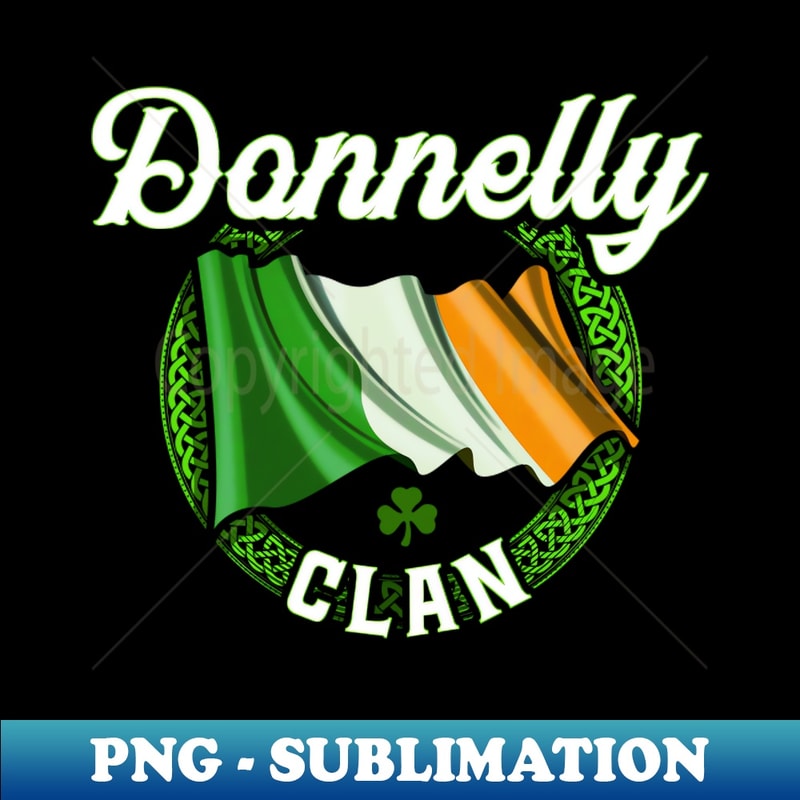 Donnelly Surname Irish Last Name Ireland Flag - Elegant Sublimation PNG Download - Instantly Transform Your Sublimation Projects