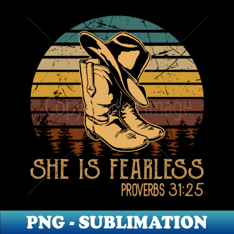 She Is Fearless Cowboy Boots - Creative Sublimation PNG Download - Vibrant and Eye-Catching Typography