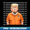 Trump 2024 Orange Suit Funny Prison - Aesthetic Sublimation Digital File - Perfect for Personalization