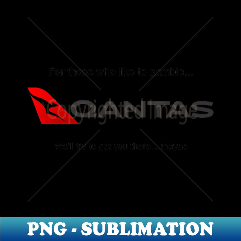 Qantass Business Mantra - Exclusive Sublimation Digital File - Capture Imagination with Every Detail