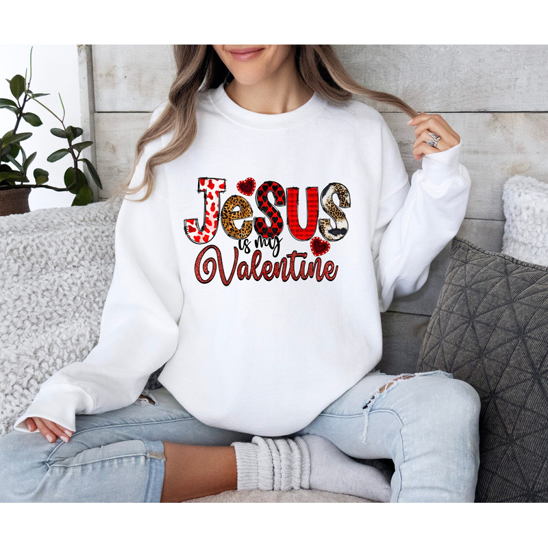 Jesus is My Valentine Sweatshirt for Her, T-shirt for Valentines Day, Valentines Day Tshirt for Him, Jesus Valentine Day Tee.jpg