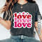Love Shirt, Valentines Day Love T-Shirt, Valentines Day Shirt , Gift For Her, Love Tee, Valentines Gift, Gift For Wife, Engagement Shirt.jpg