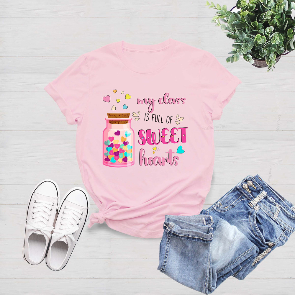 Valentines Day My Class Is Full Of Sweet Hearts Teacher Shirt, Valentines Teacher Shirt, Teacher Valentines Gift, Sweet Hearts Teacher Shirt.jpg