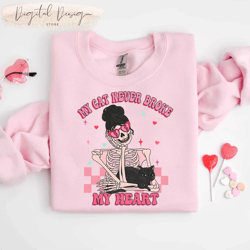 comfort colors my cat never broke my heart sweatshirt, anti valentines day shirt, valentine skeleton cat shirt, funny si