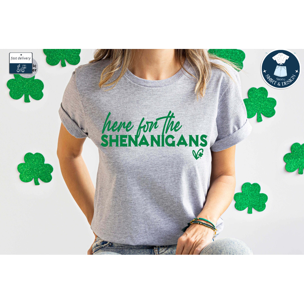 Here For The Shenanigans Shirt, Funny Shirt, Paddy's Day Shirt, St Patrick's Day Tee, Ireland Shirt, Heart Shirt, Shamrock Shirt, Clover Tee.jpg
