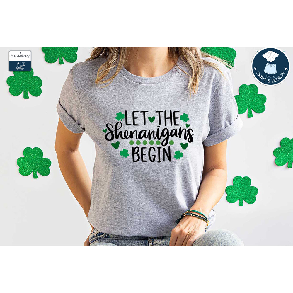 Let The Shenanigans Begin T-shirt, Irish Shirt, Shamrock Shirt, St Patrick's Day Shirt, Lucky Shirt, Irish Charm Shirt, Party Shirts.jpg