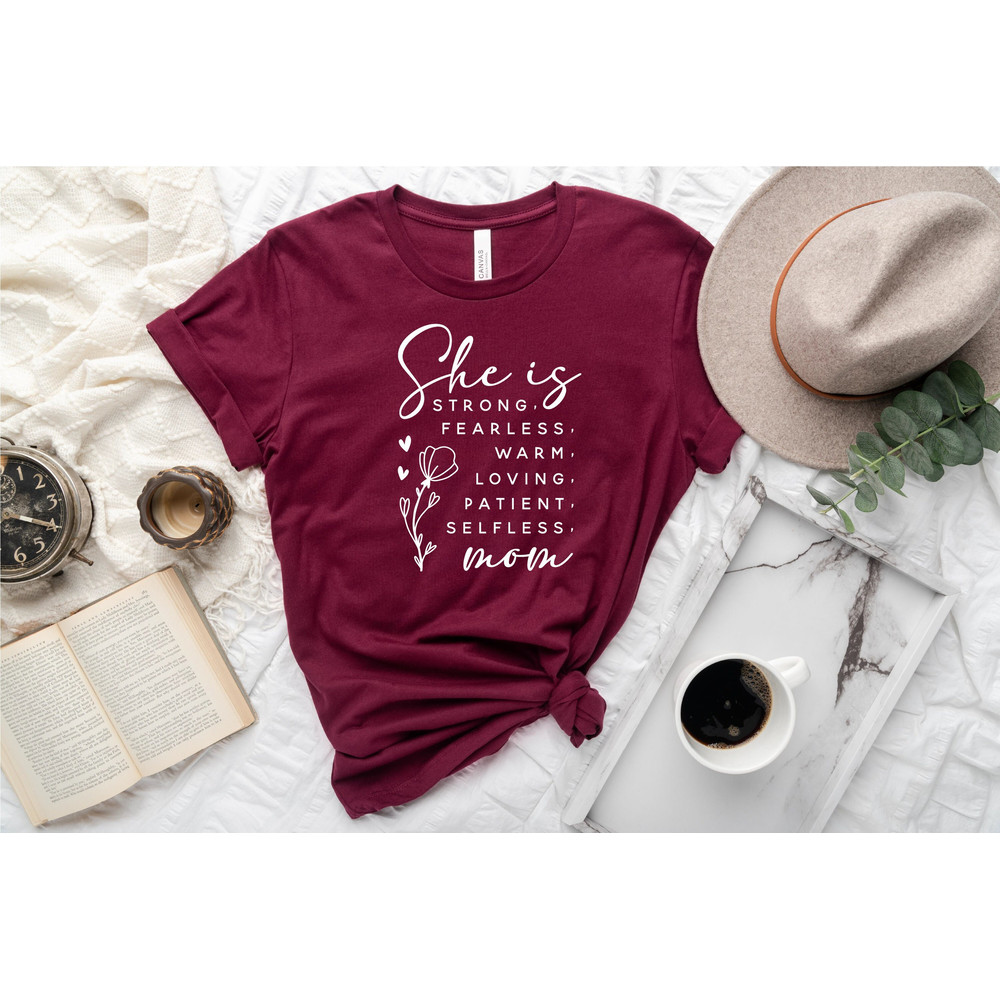 Christian Shirt, Strong Fearless Warm Loving Patient Selfless,She is Mom Shirt, Mother's Day Shirt, Mom Gift, Mother's Day Gift, Mama Tshirt.jpg