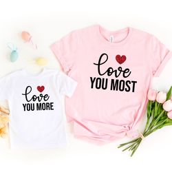 mama gift,love you most shirt, love you more shirts, mommy and me shirts, gift for mom, grandma gifts, mothers day gift