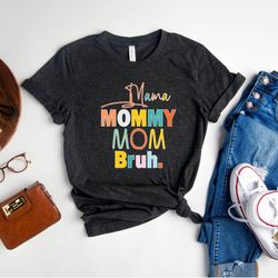 mama mommy mom bruh t-shirt,  mothers day shirt, retro mom shirt, mom gift, mom life, mama shirt, gift from daughter, gi