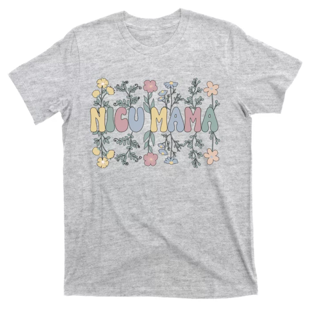 TeeShirtPalace Groovy NICU Mama Flowers Mother Of A NICU Warrior T-Shirt.jpg