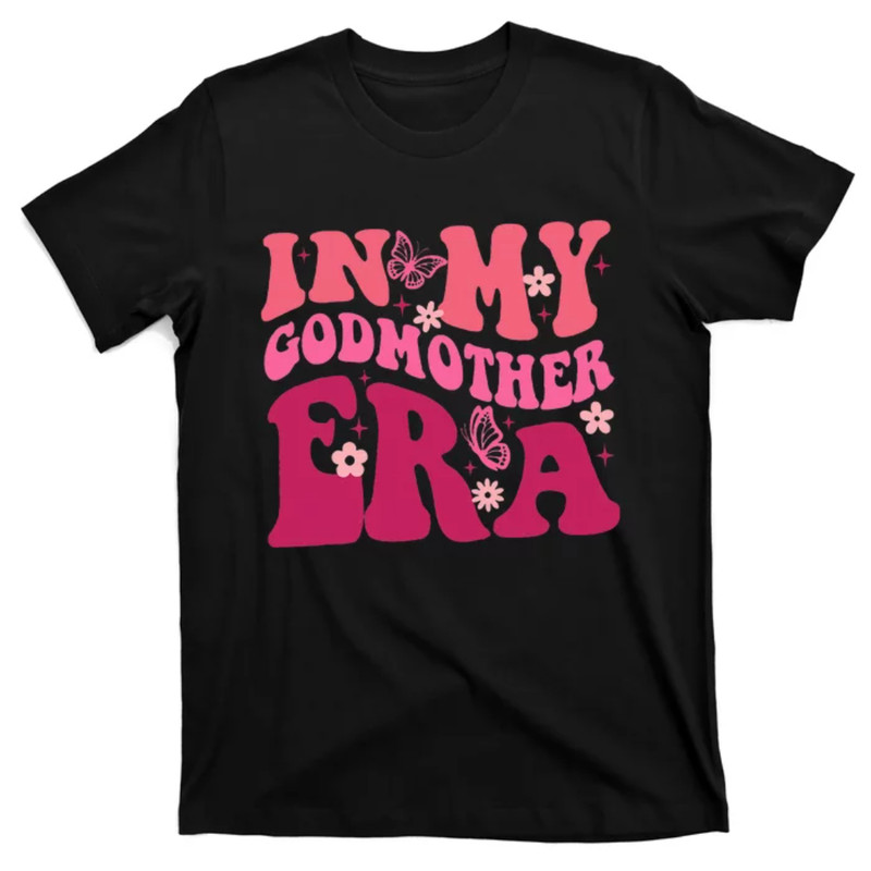TeeShirtPalace  In My Godmother Era Retro Godmom Mother Proposal T-Shirt.jpg