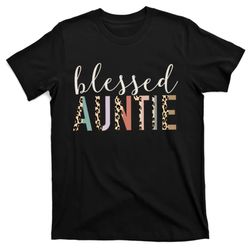 leopard blessed auntie aunt gift for mothers day t-shirt