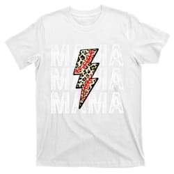 mama leopard flash happy mother day funny mama gift t-shirt