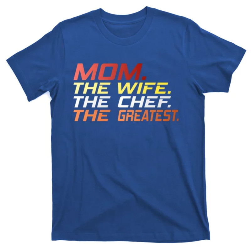 TeeShirtPalace Mom Mother's Day Mother Wife Greatest Chef Gift T-Shirt.jpg
