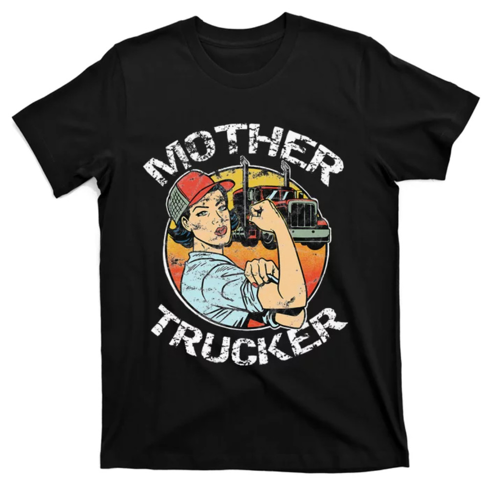 TeeShirtPalace Mother Trucker Female CDL Semi Truck Driver T-Shirt.jpg