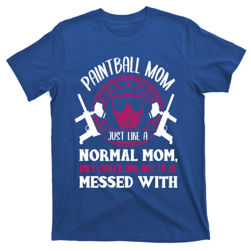 TeeShirtPalace  Paintball Mom Cute Gift Funny Mother Paintballer Paintballing Gift T-Shirt.jpg