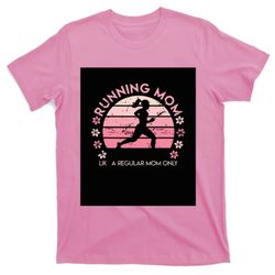 running mom mother ladies marathon run half marathon t-shirt