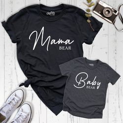 mama bear baby bear shirt, mama baby shirt, mommy and me clothing, mama baby tees, family matching shirts, bear family s