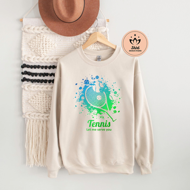 Tennis Let Me Serve You Sweatshirt or Hoodie, Tennis Sweatshirt, Tennis Hoodie, Tennis Gifts, Sports Sweatshirt, Tennis Graphic Sweatshirt.jpg