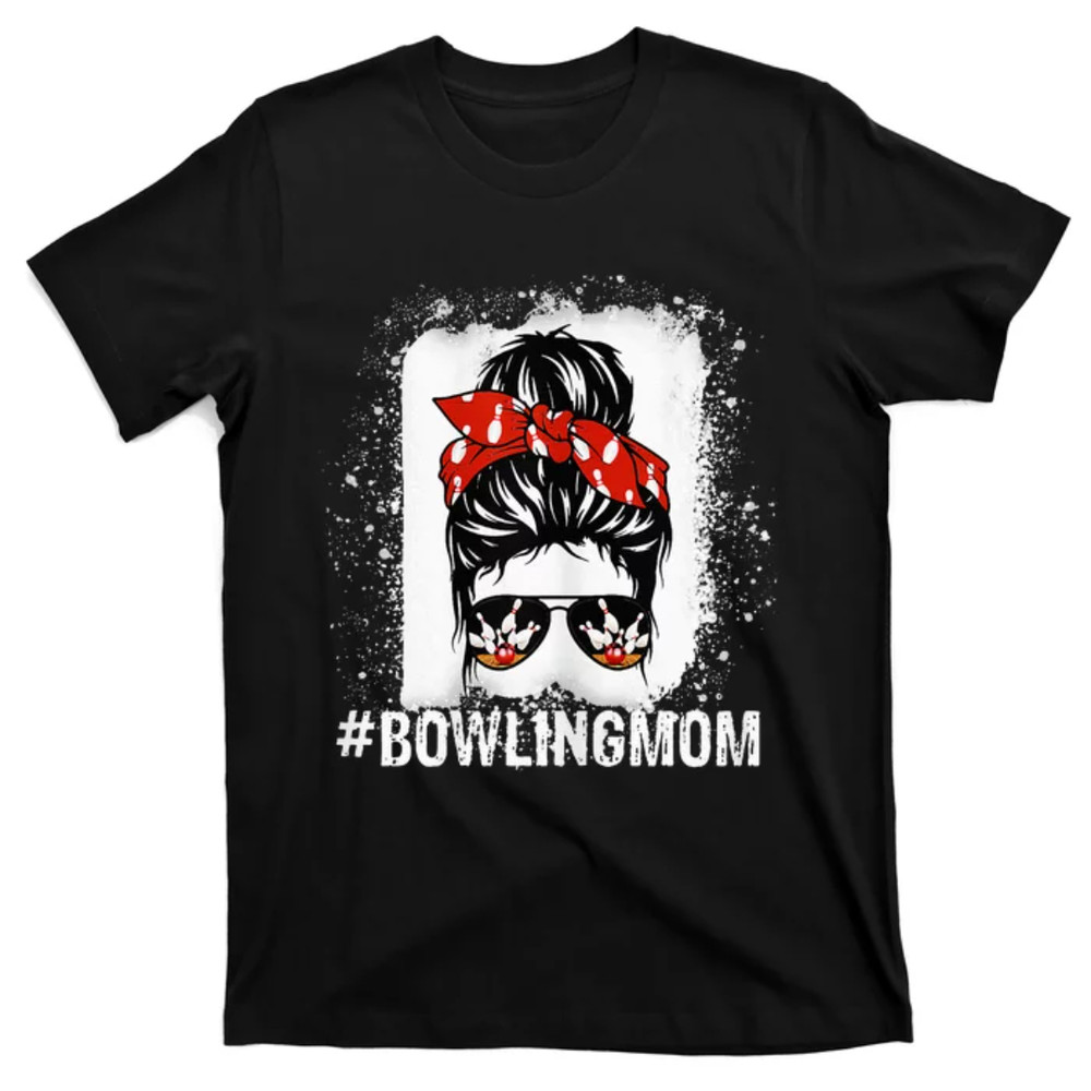 TeeShirtPalace Bowling Mom Messy Bun Bleached Mothers Day Gift Tee T-Shirt.jpg