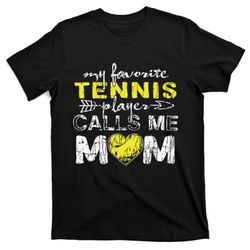 My Favorite Tennis Player Calls Me Mom Mothers Day T-Shirt