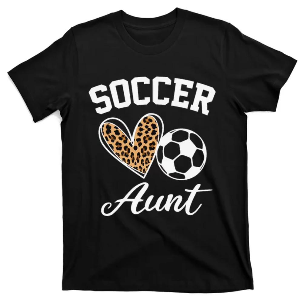 TeeShirtPalace Soccer Aunt Leopard Heart Funny Aunt Mothers Day Gift T-Shirt.jpg
