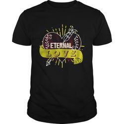 eternal love you heart forever shirt
