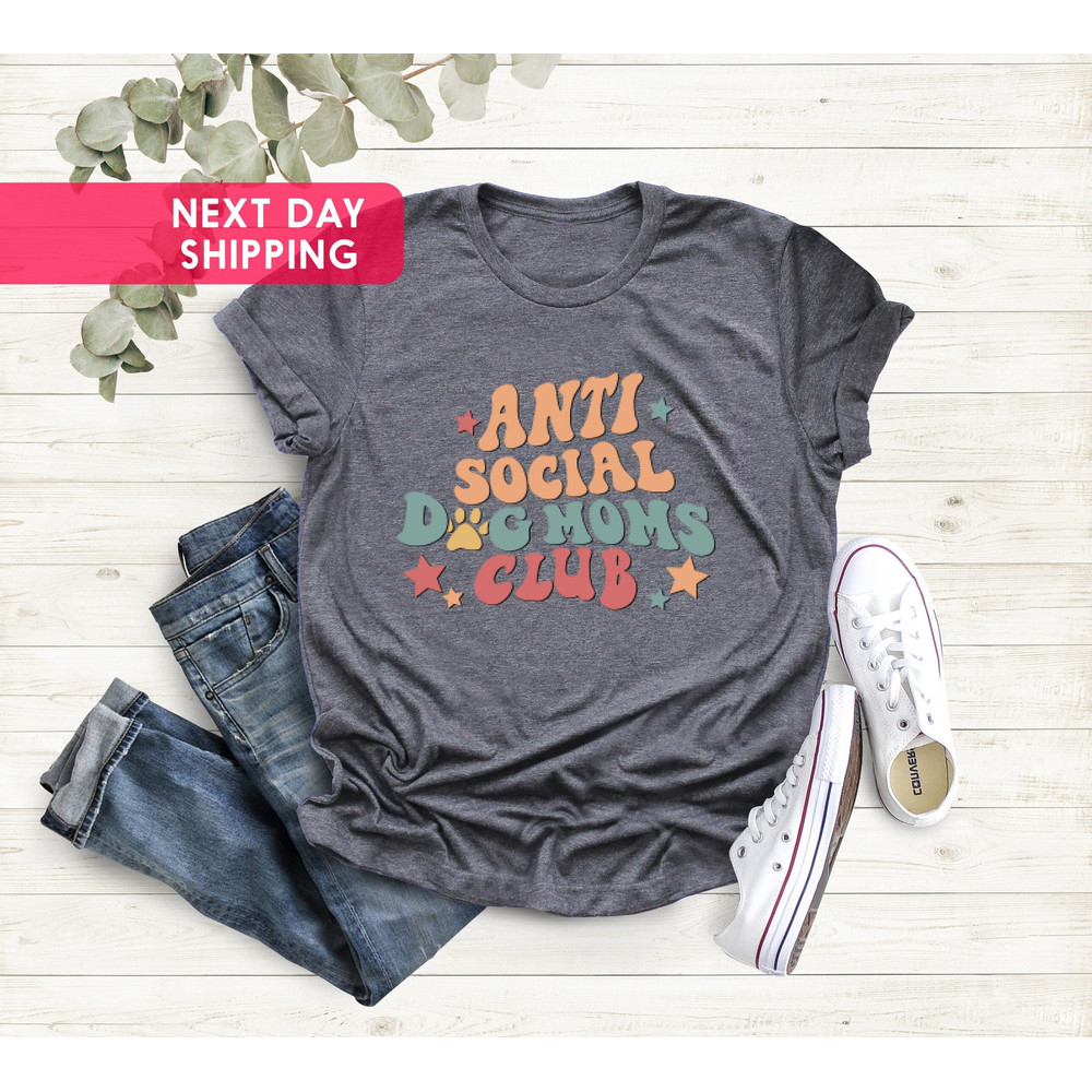 Dog Mom Shirt, Anti Social Dog Mom Club, New Dog Mom Shirt, Proud Puppy Mama, Mothers Day Gift, Christmas Gift For Mom, Golden Retriever Mom.jpg