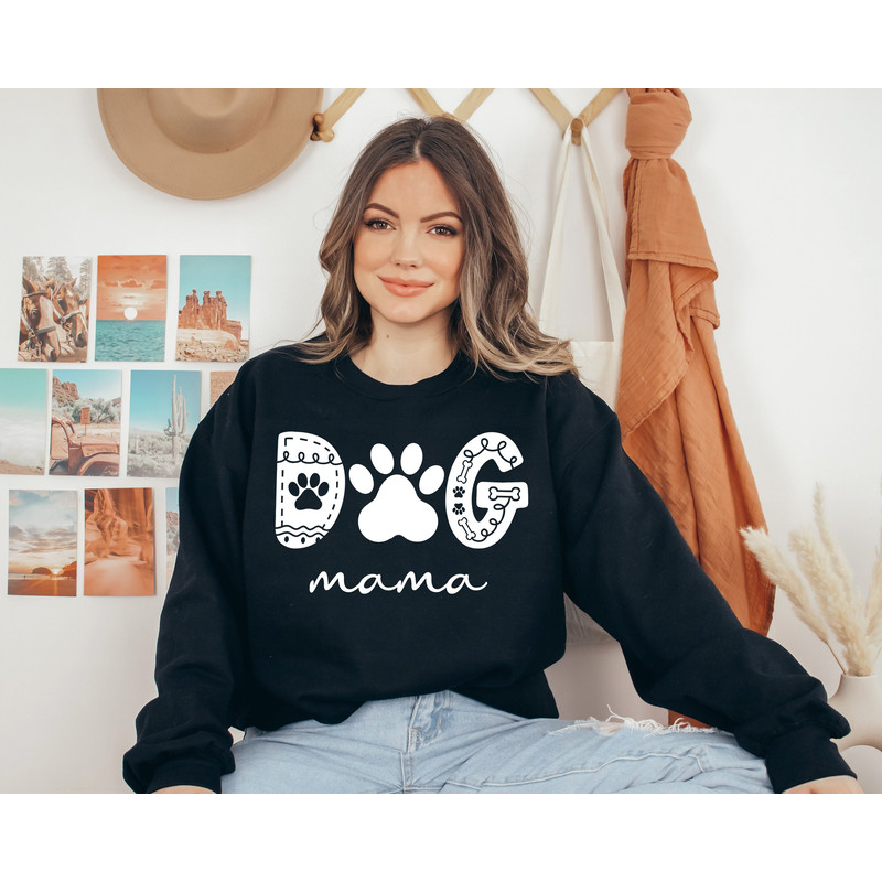 Dog Mom Sweatshirt, Dog Mama Sweatshirt, Dog Mom Shirt, Dog Lover Sweatshirt, Dog Mom Sweatshirt, Pet Lover Sweatshirt, Gift For Dog Mom.jpg
