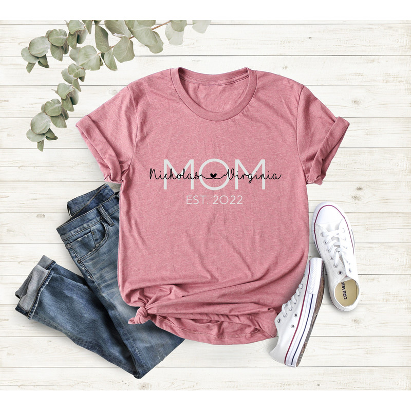 Mom Est shirt, Valentines Day Shirt, Mother's Day Shirt, Mom Mimi Gigi Aunt Shirt, Mothers Day Gift, Mother's Day Shirt, Gift for Mother.jpg